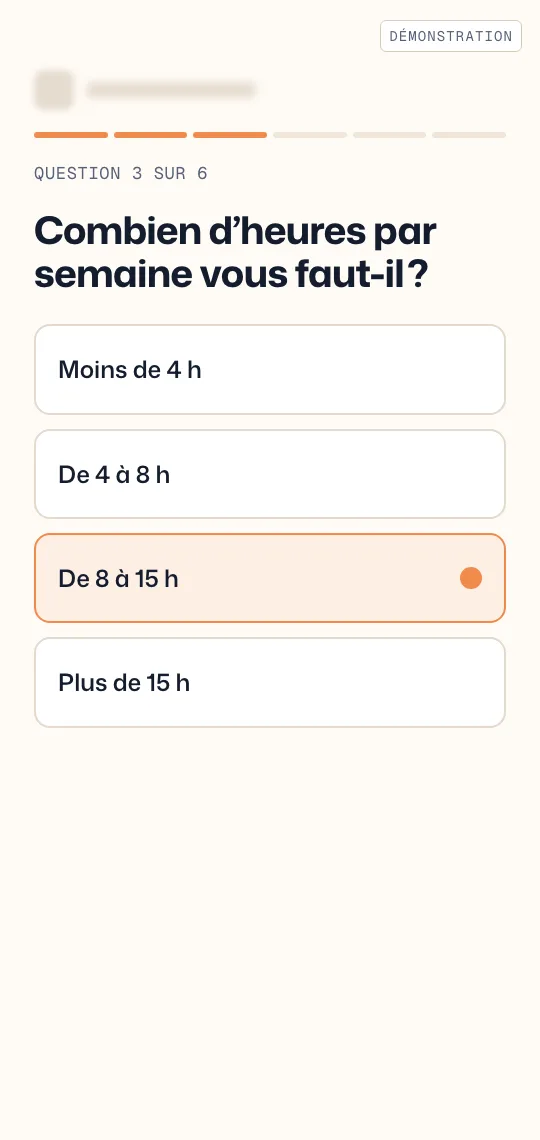 Écran de démonstration des questions&nbsp;: combien d’heures par semaine, une réponse en un clic
